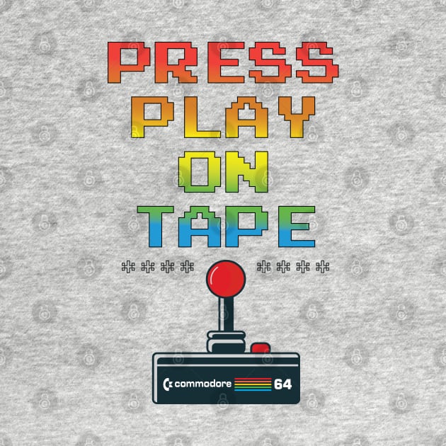 Press Play on Tape, C64 Screen Message by BokeeLee